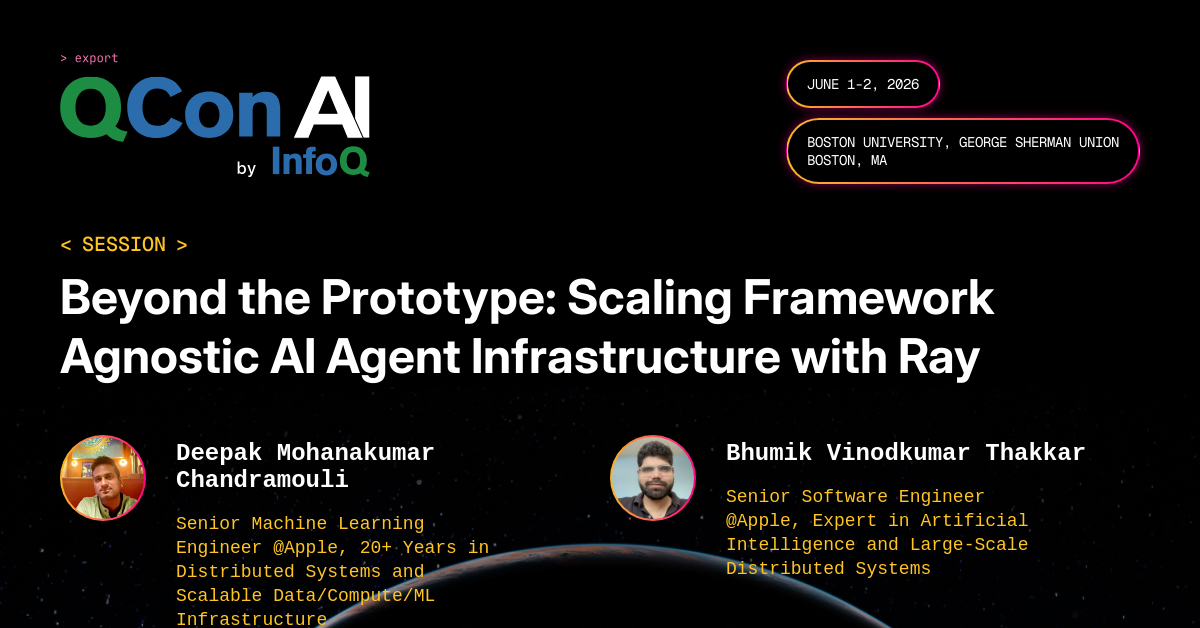 QCon AI Boston 2026 | Beyond the Prototype: Scaling Framework Agnostic ...