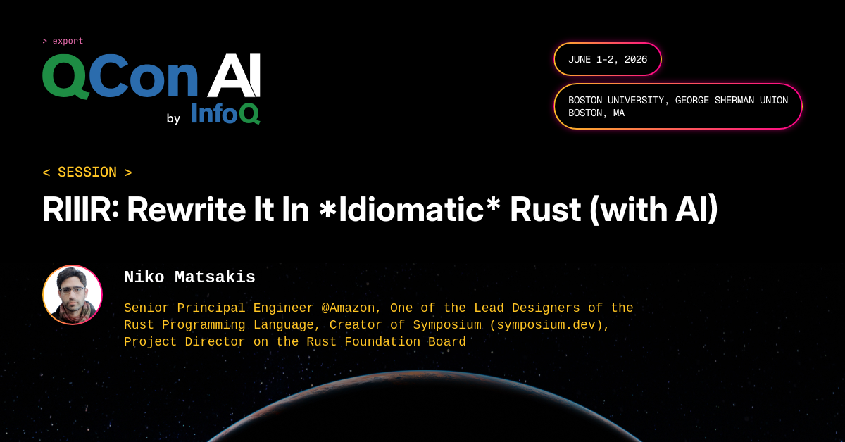 QCon AI Boston 2026 | RIIIR: Rewrite It In *Idiomatic* Rust (with AI)